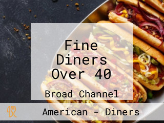 Fine Diners Over 40
