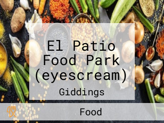 El Patio Food Park (eyescream)