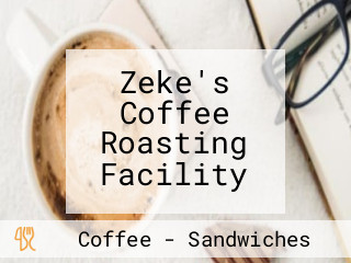 Zeke's Coffee Roasting Facility