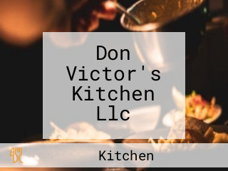 Don Victor's Kitchen Llc