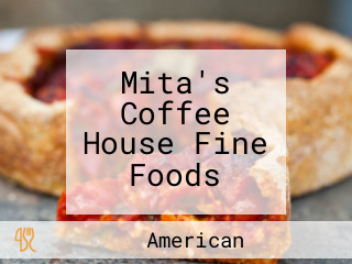 Mita's Coffee House Fine Foods