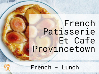 French Patisserie Et Cafe Provincetown