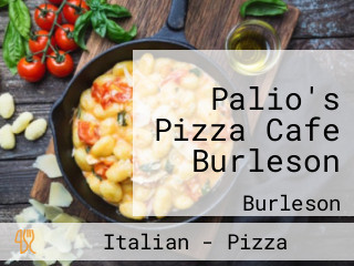 Palio's Pizza Cafe Burleson