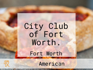 City Club of Fort Worth.