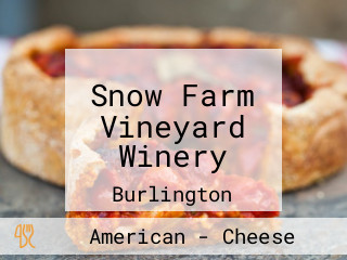 Snow Farm Vineyard Winery