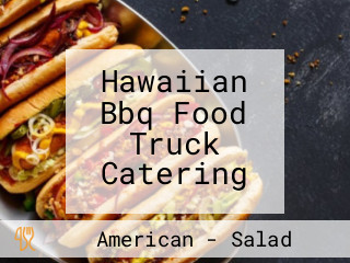 Hawaiian Bbq Food Truck Catering