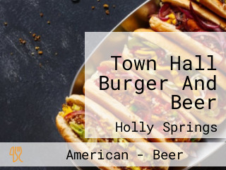 Town Hall Burger And Beer