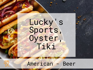 Lucky's Sports, Oyster, Tiki