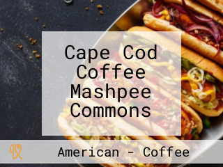 Cape Cod Coffee Mashpee Commons