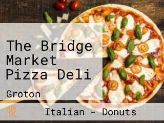 The Bridge Market Pizza Deli