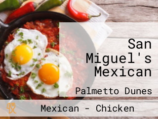 San Miguel's Mexican