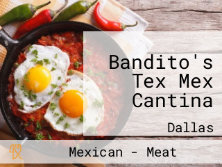 Bandito's Tex Mex Cantina