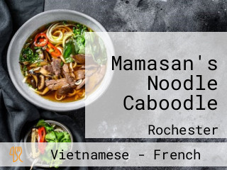 Mamasan's Noodle Caboodle
