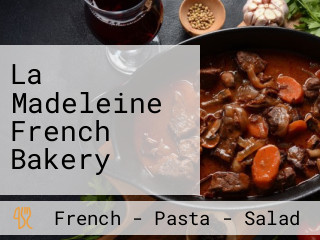 La Madeleine French Bakery