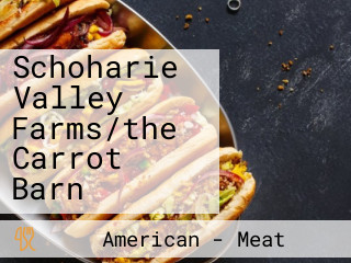 Schoharie Valley Farms/the Carrot Barn