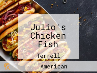 Julio's Chicken Fish