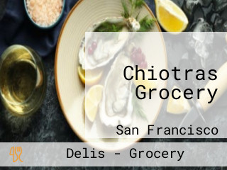 Chiotras Grocery