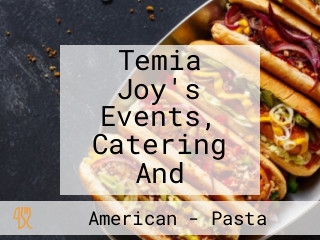 Temia Joy's Events, Catering And