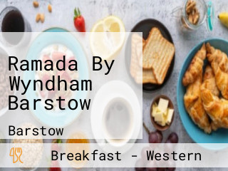 Ramada By Wyndham Barstow