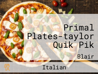 Primal Plates-taylor Quik Pik