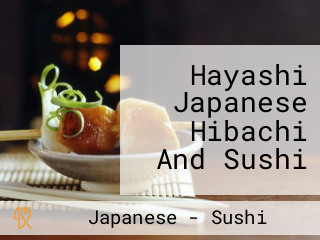 Hayashi Japanese Hibachi And Sushi