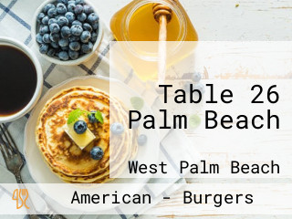 Table 26 Palm Beach