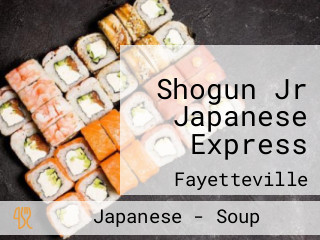 Shogun Jr Japanese Express