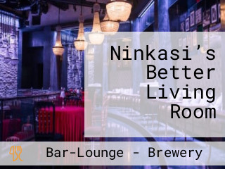 Ninkasi’s Better Living Room