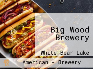 Big Wood Brewery