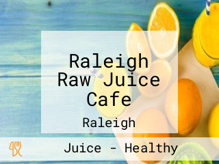 Raleigh Raw Juice Cafe