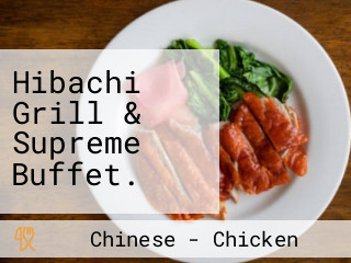 Hibachi Grill & Supreme Buffet.