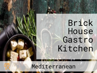 Brick House Gastro Kitchen
