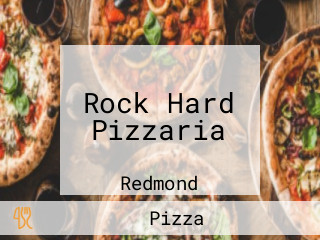 Rock Hard Pizzaria