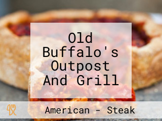 Old Buffalo's Outpost And Grill