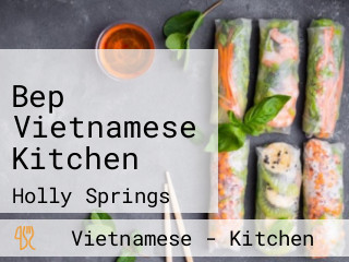Bep Vietnamese Kitchen