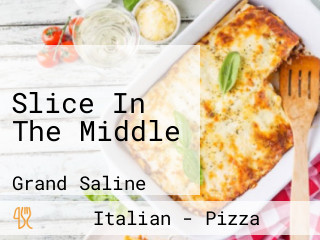 Slice In The Middle