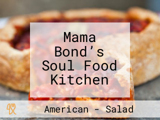 Mama Bond’s Soul Food Kitchen