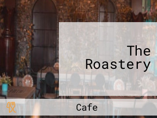 The Roastery