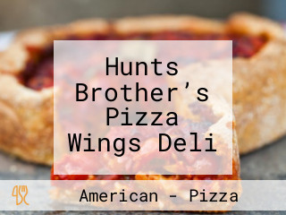 Hunts Brother’s Pizza Wings Deli