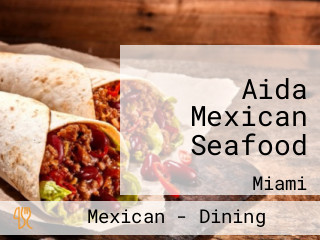 Aida Mexican Seafood