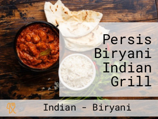 Persis Biryani Indian Grill (3111 Mahan Dr)