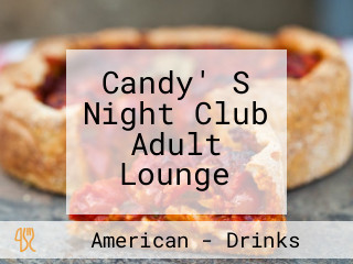 Candy' S Night Club Adult Lounge