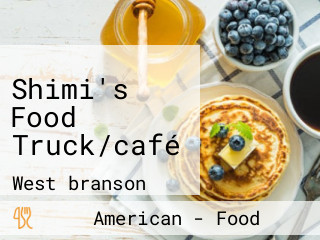 Book a table now at Shimi's Food Truck/café