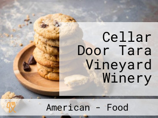 Cellar Door Tara Vineyard Winery