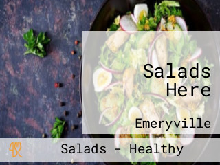 Salads Here