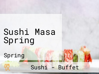 Sushi Masa Spring