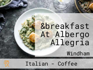 &breakfast At Albergo Allegria