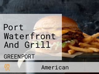 Port Waterfront And Grill
