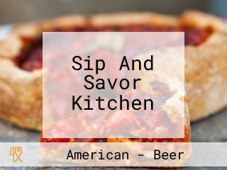 Sip And Savor Kitchen