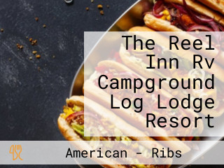 The Reel Inn Rv Campground Log Lodge Resort